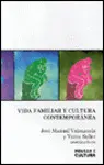 Vida Familiar y Cultura Contemporánea