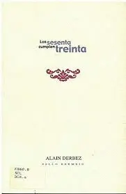 Setenta Cumplen Treinta, los