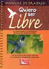 Quiero Ser Libre