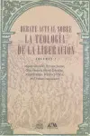 DEBATE ACTUAL SOBRE LA TEOLOGÍA DE LA LIBERACIÓN VOL. 2