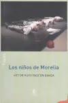 Niños de Morelia, los