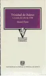 Trinidad de Juarez. Leyenda del Año de 1648