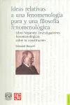 Ideas Relativas a una Fenomenología Pura y una Filosofía Fenomenológica. Libro Segundo