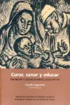 Curar, Sanar y Educar