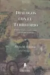 Dialogos con el Territorio. Vol. Iv