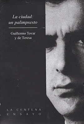 Ciudad: un Palimpsesto, la