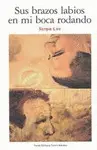 Sus Brazos Labios en mi Boca Rodando
