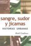Sangre, Sudor y Jícamas