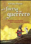 Fuerza de un Guerrero, la