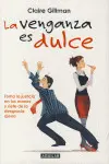 Venganza Es Dulce , la