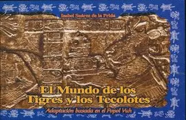 Mundo de los Tigres y los Tecolotes, el