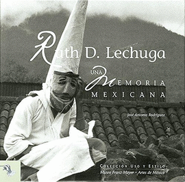 RUTH D.LECHUGA UNA MEMORIA MEXICANA
