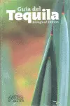 Guía del Tequila (Bilingüe)