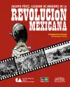 Jacinto Perez , Cazador de Imagenes de la Revolución Mexicana