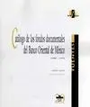 Catálogo de los Fondos Documentales del Banco Oriental de México, 1900-1932