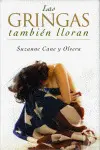 Gringas Tambien Lloran, las
