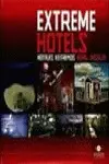 Extreme Hotels / Hoteles Extremos