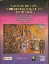 Calidad de Vida y Bienestar Subjetivo en Mexico