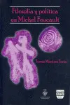 Filosofía y Política en Michel Foucault