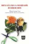 Breve Guía para la Conservación de Flor de Corte