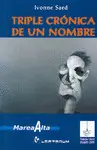 Triple Crónica de un Nombre