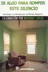 Di Algo para Romper este Silencio