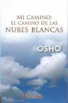 Mi Camino:el Camino de las Nubes Blancas