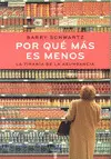 Por qué Mas Es Menos