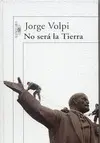 No Será la Tierra