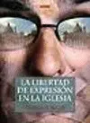 Libertad de Expresion en la Iglesia, la