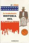 Trukulenta Historia del Kapitalismo, la