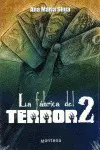 Fabrica del Terror 2, la