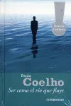 Ser Como el Río que Fluye (Edición Limitada)