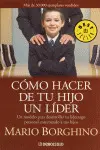 Como Hacer de tu Hijo un Lider