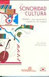 SONORIDAD DE LA CULTURA, LA