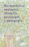 Hermenéutica Analógica, Filosofía, Psicología y Pedagogía