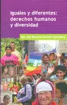 Iguales y Diferentes: Derechos Humanos y Diversidad