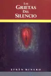 GRIETAS DEL SILENCIO, LAS