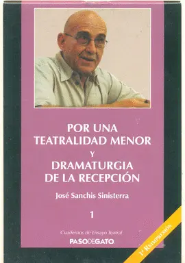 POR UNA TEATRALIDAD MENOR Y DRAMATURGIA DE LA RECEPCIÓN