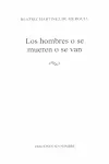 Hombres o se Mueren o se Van, los