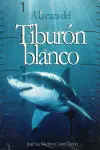 A LA CAZA DEL TIBURÓN BLANCO
