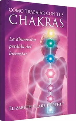 CÓMO TRABAJAR CON TUS CHAKRAS