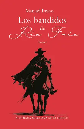 Bandidos de Río Frío, los. 2 Tomos