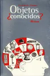 Objetos ¿Conocidos?