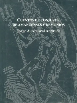 Cuentos de Conjuros, de Amanuenses y Demonios