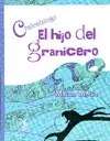 CHALCATZINGO. EL HIJO DEL GRANICERO CHALCATZINGO. EL HIJO DEL GRANICERO