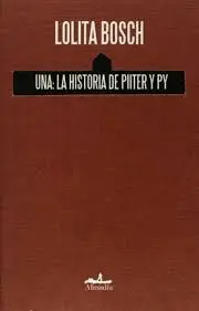 Una: la Historia de Piiter y Py