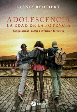 ADOLESCENCIA, EDAD DE LA POTENCIA