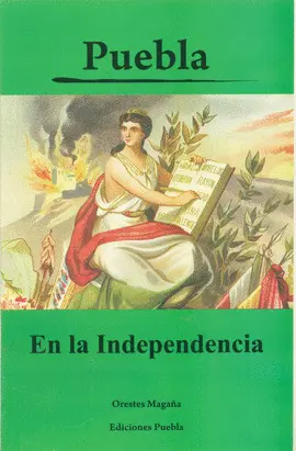 Puebla en la Independencia