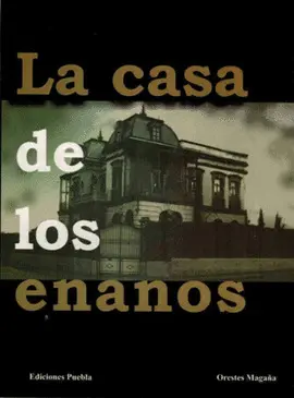 CASA DE LOS ENANOS, LA